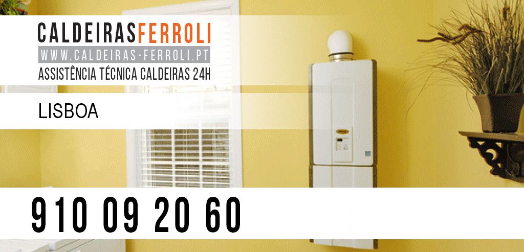 Assistência Caldeiras Ferroli Lisboa