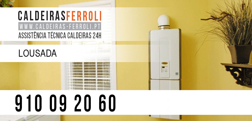 Assistência Caldeiras Ferroli Lousada